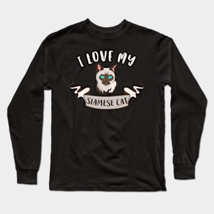 I Love My Siamese Cat Long Sleeve T-Shirt